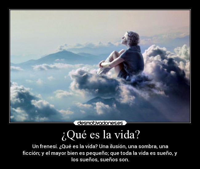 ¿Qué es la vida? | Desmotivaciones