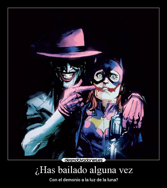 ¿Has bailado alguna vez -