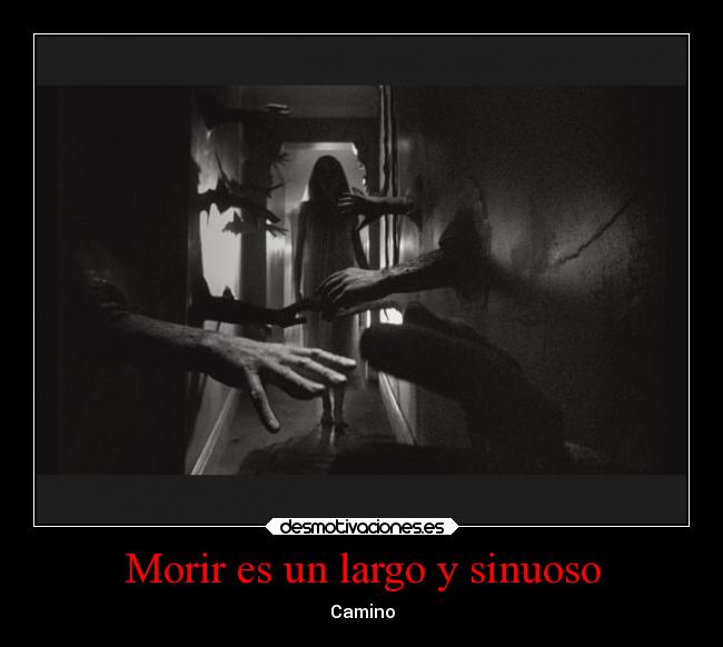 Morir es un largo y sinuoso -