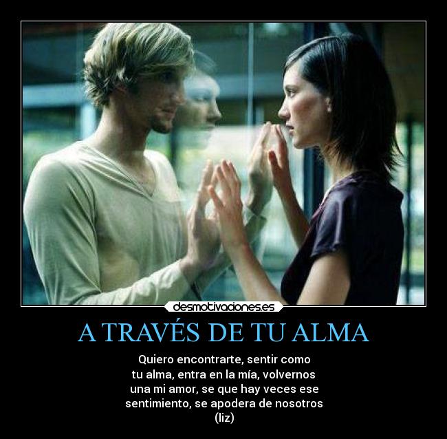 A TRAVÉS DE TU ALMA - 