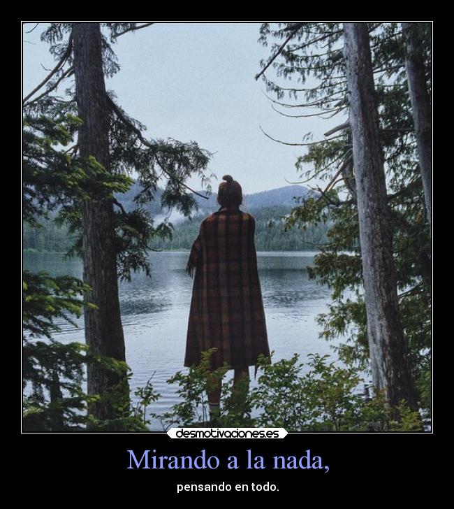 Mirando a la nada, -