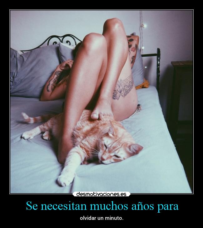 Se necesitan muchos años para -