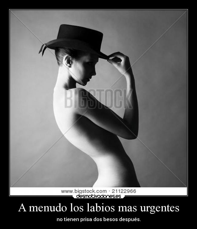 A menudo los labios mas urgentes - no tienen prisa dos besos después.