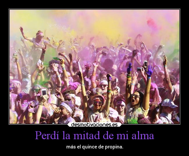 carteles alma alma vida enunrincondemimente loquenecesitamosesalgodepanico elsolnoregresa mikejuapoh desmotivaciones