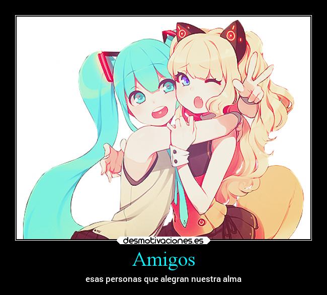 Amigos - esas personas que alegran nuestra alma