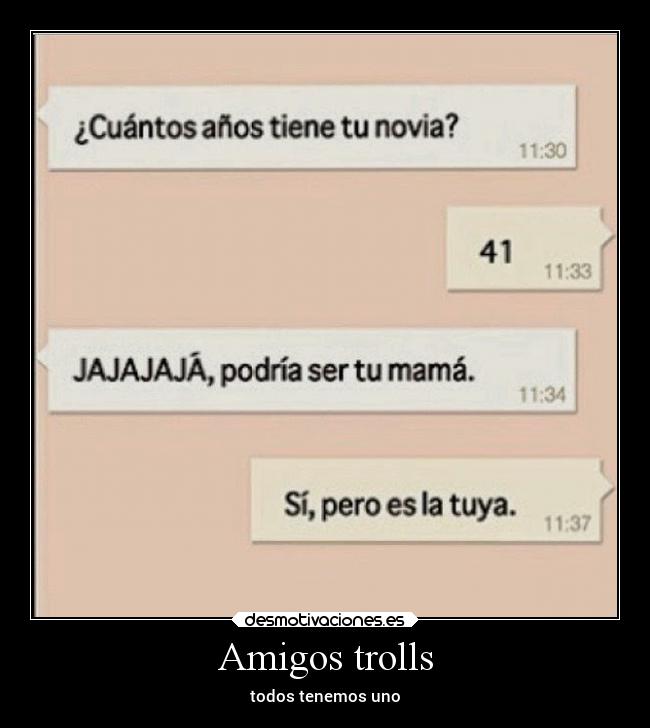 Amigos trolls -