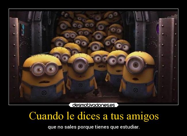 carteles amigos escuela desmotivaciones graciosas tonto humor tonteriasde projectd cuando soyunidiotatm desmotivaciones