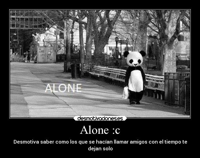 Alone :c - 