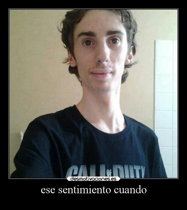 ese sentimiento cuando - 