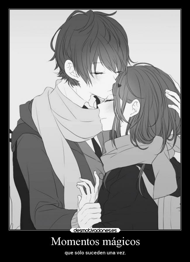 Momentos mágicos - que sólo suceden una vez.