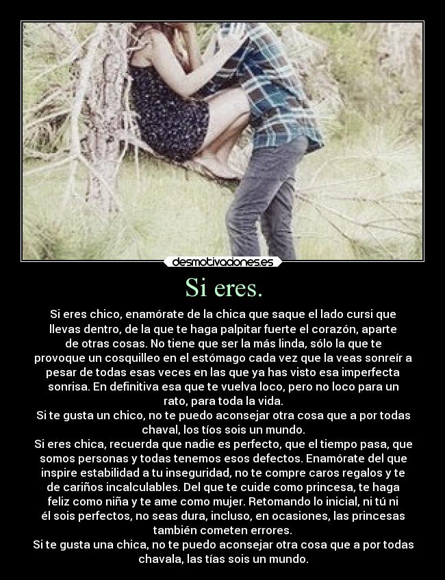 Si eres. -