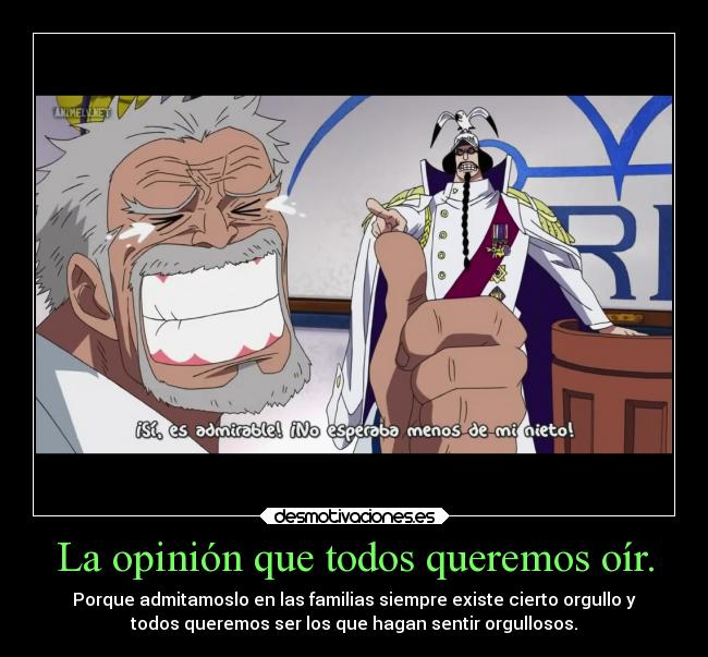 La opinión que todos queremos oír. -