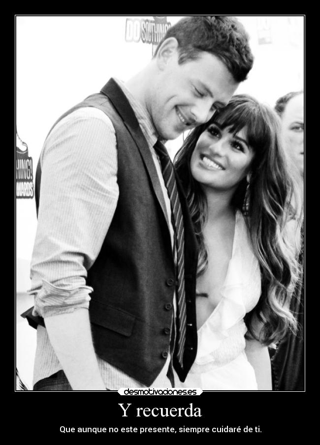 Y recuerda - Que aunque no este presente, siempre cuidaré de ti.