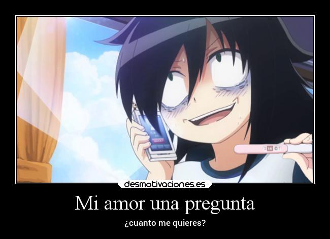 Mi amor una pregunta -