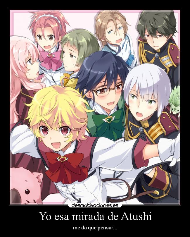 Yo esa mirada de Atushi - me da que pensar...