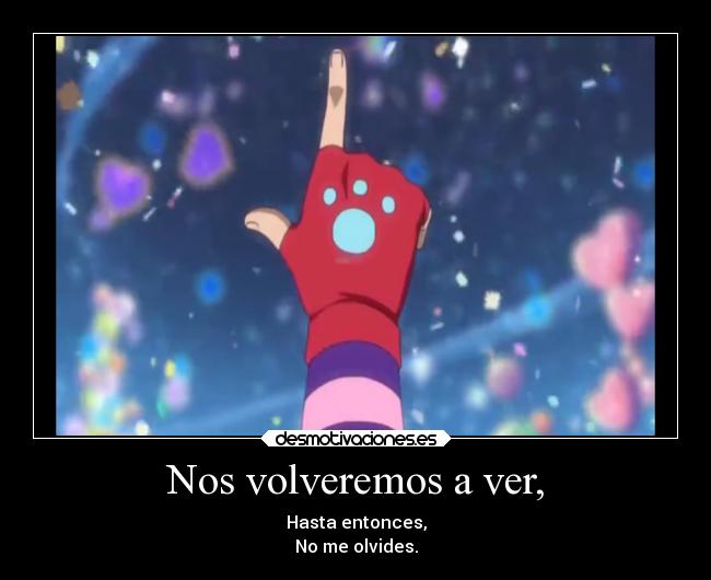 Nos volveremos a ver, - 