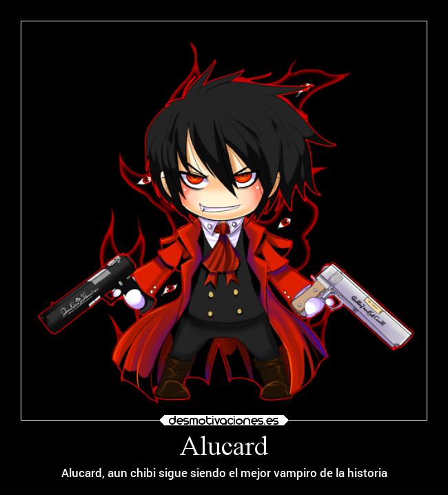 Alucard - Alucard, aun chibi sigue siendo el mejor vampiro de la historia