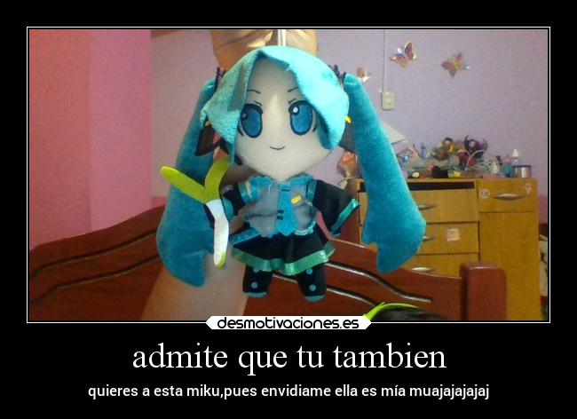 admite que tu tambien - 