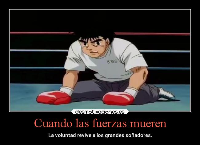 carteles anime desmotivaciones boxeo espiritu delucha sonar luchar fuerzar morir ippo desmotivaciones