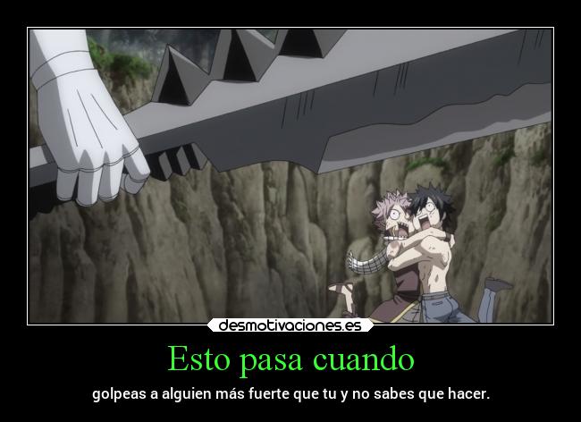 Esto pasa cuando - golpeas a alguien más fuerte que tu y no sabes que hacer.