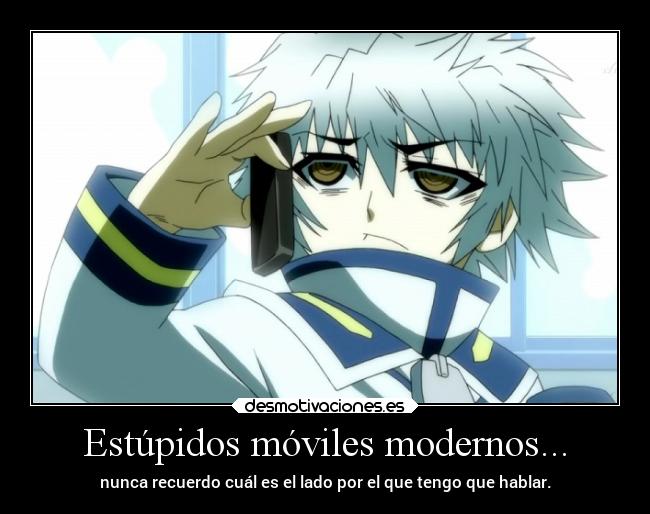 Estúpidos móviles modernos... - nunca recuerdo cuál es el lado por el que tengo que hablar.