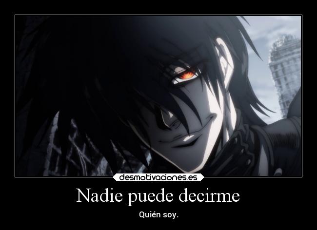 carteles anime manga hellsing alucard nadie victorvandort desmotivaciones