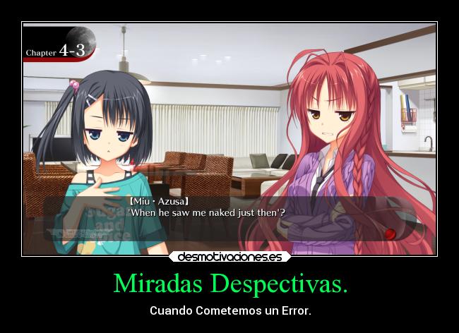 Miradas Despectivas. - 