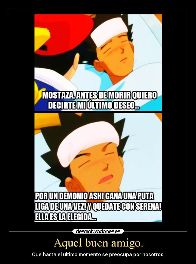 carteles anime pokemon brok pikachu serena manga ganar triunfar enfermar morir desmotivaciones