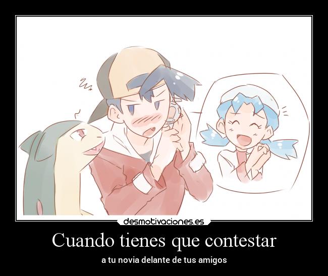 Cuando tienes que contestar -