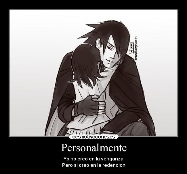 carteles anime redencion perdon sasuke sarada uchiha desmotivaciones