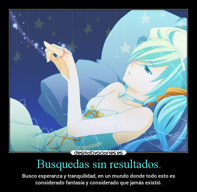 carteles anime vida alegoria critica aesta existencia realismo pesimismo hatsune miku projectd soyunidiotatm desmotivaciones