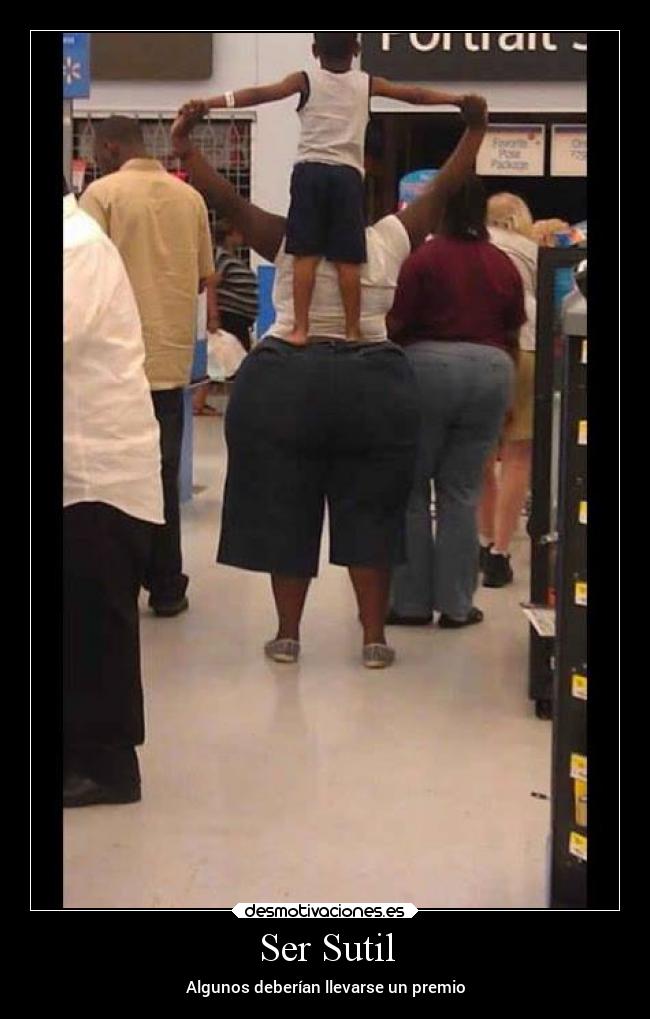 Ser Sutil - Algunos deberían llevarse un premio