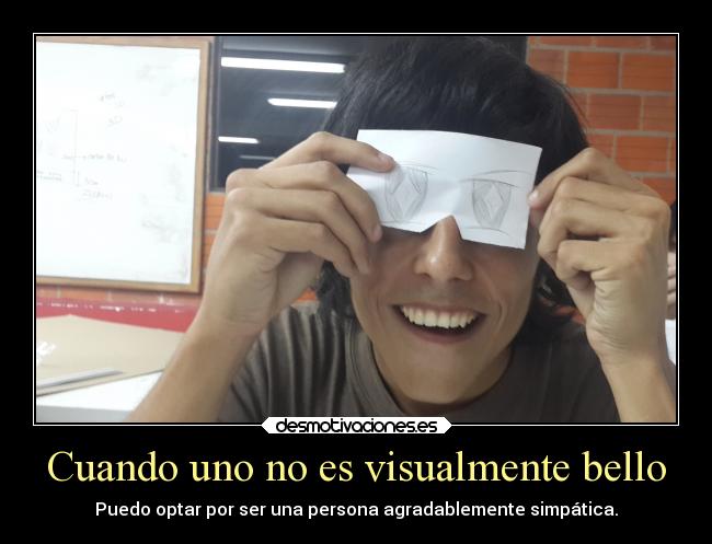 carteles arte ojos kawaii pelotudo cara desimio ese esun valdez lapeor fotografia desmotivaciones