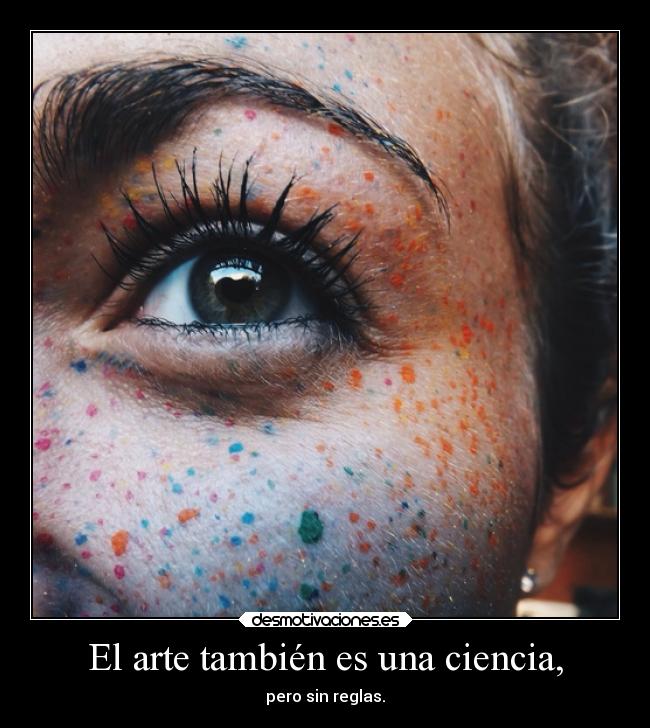 El arte también es una ciencia, - 