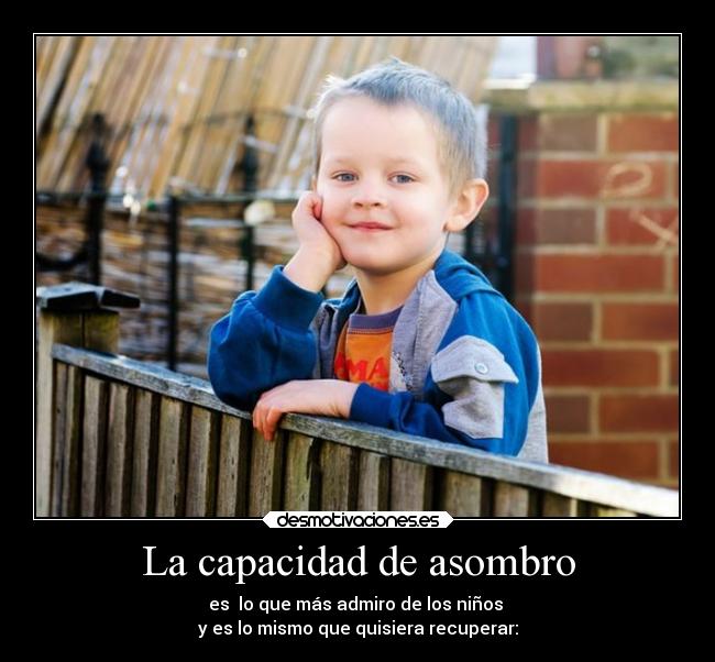 La capacidad de asombro -