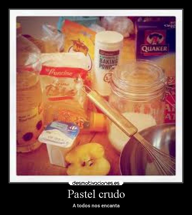 carteles comida recuerdos infancia placer pastel nostalgia sabor bueno desmotivaciones