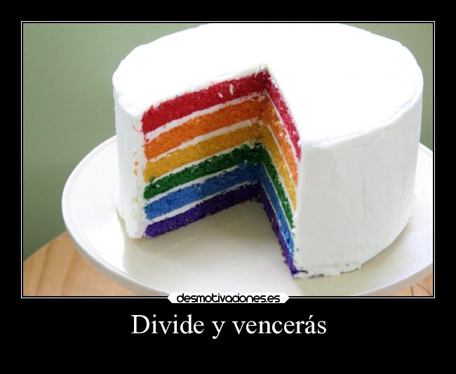 Divide y vencerás -