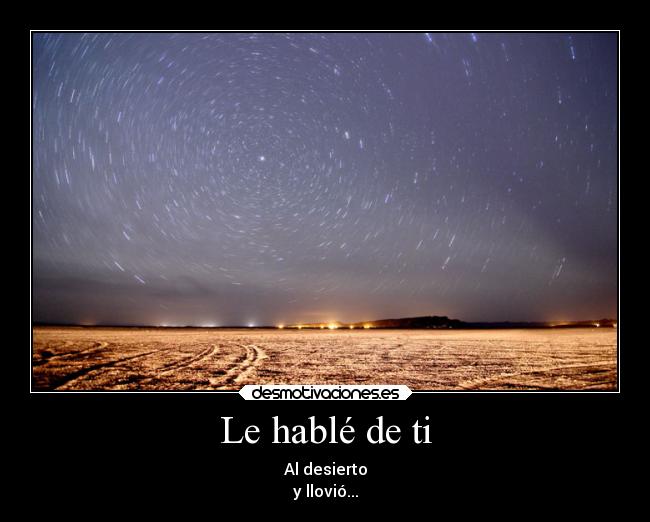 Le hablé de ti -
