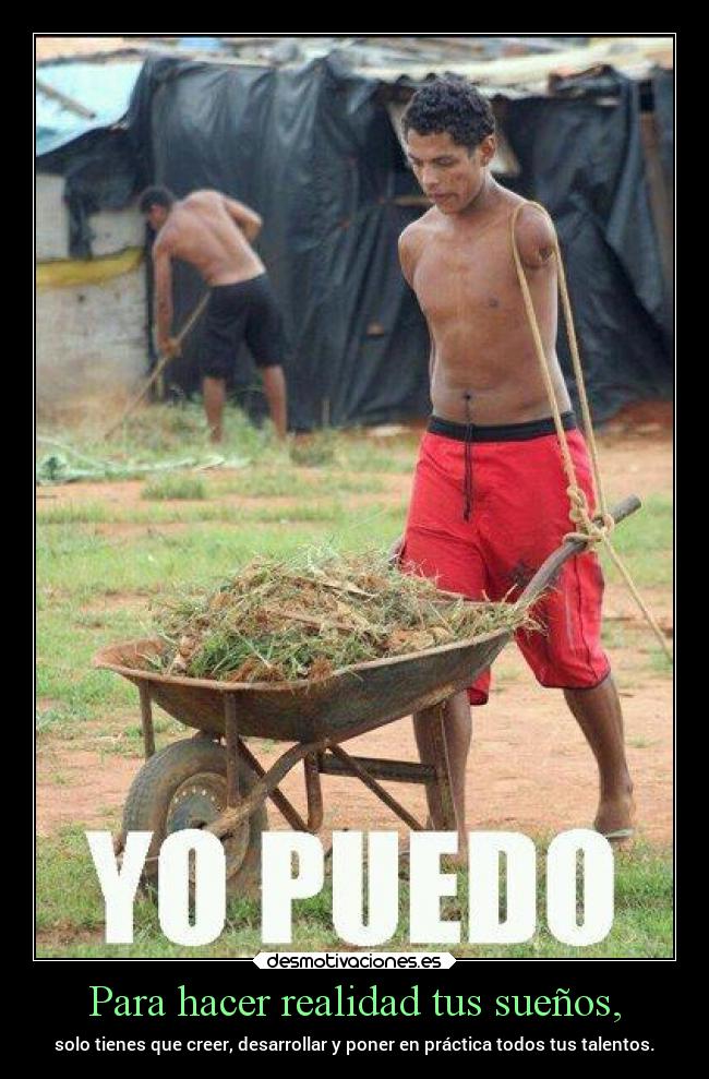 Para hacer realidad tus sueños, - 