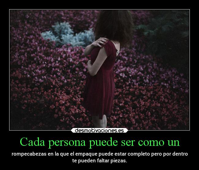 Cada persona puede ser como un -