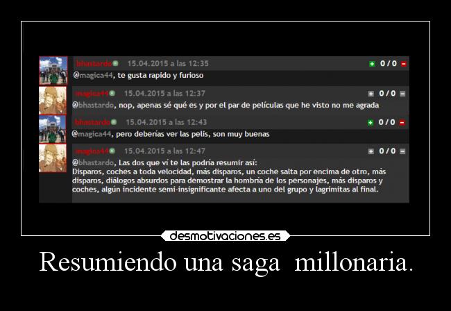 Resumiendo una saga millonaria. -