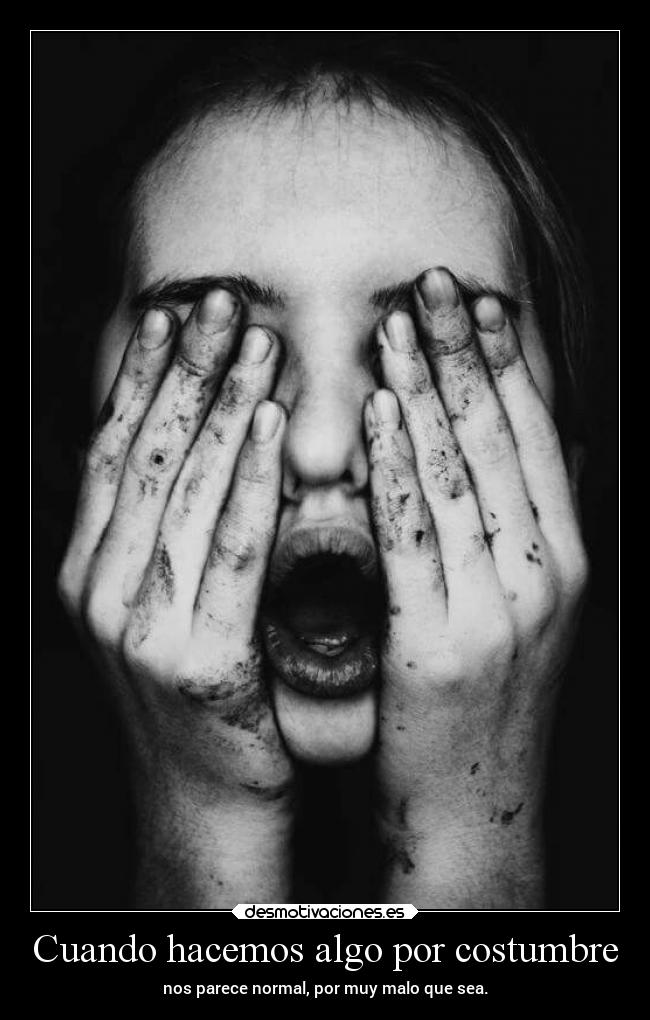 carteles debilidad costumbre normal algo desmotivaciones