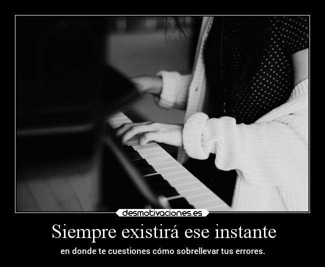 Siempre existirá ese instante - 