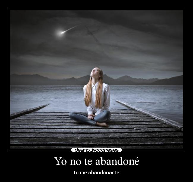Yo no te abandoné - 