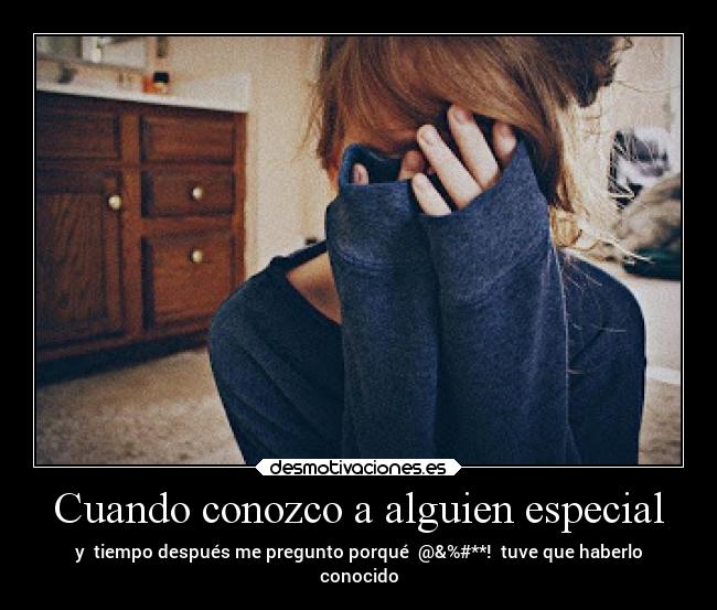 Cuando conozco a alguien especial - 