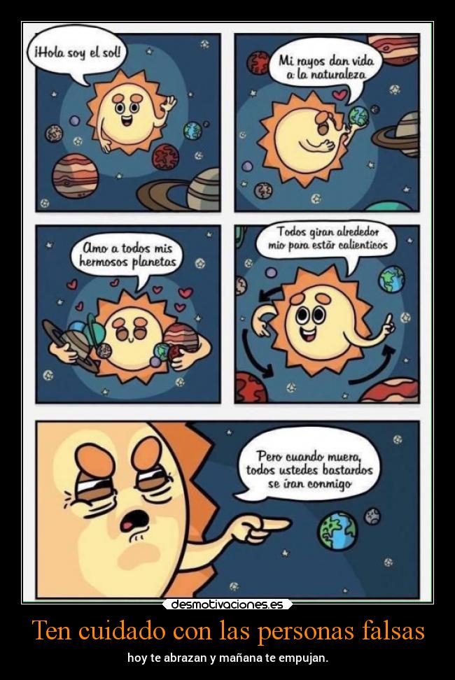 Ten cuidado con las personas falsas -