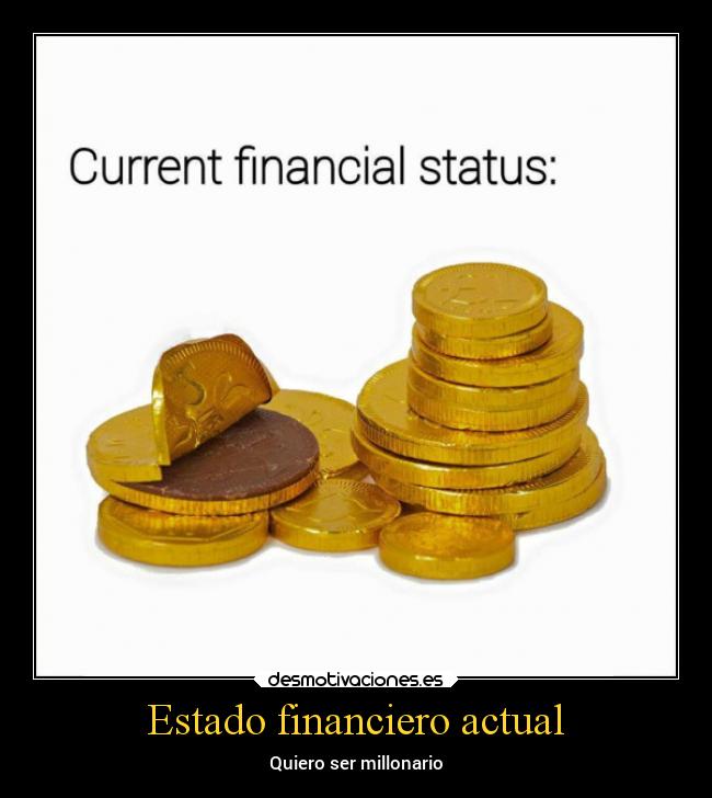 Estado financiero actual - Quiero ser millonario