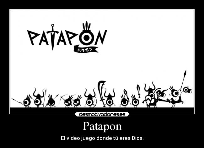 carteles dios videojuegos patapon knuckles89 desmotivaciones