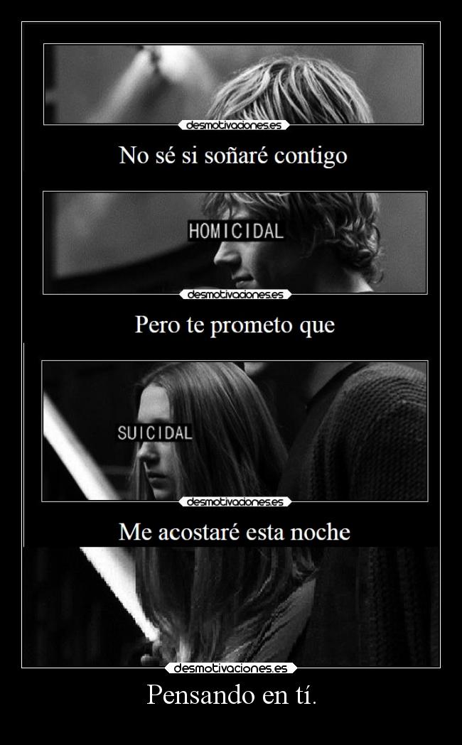 Pensando en tí. -