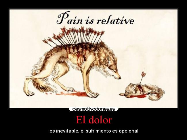 El dolor - es inevitable, el sufrimiento es opcional